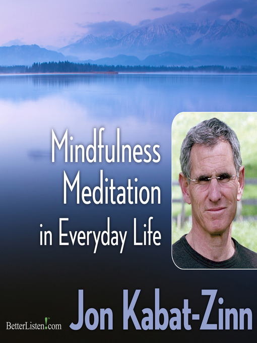 Title details for Mindfulness Meditation in Everyday Life by Jon Kabat-Zinn - Available